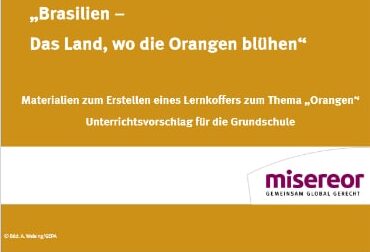 Brasilien – Das Land, wo die Orangen blühen