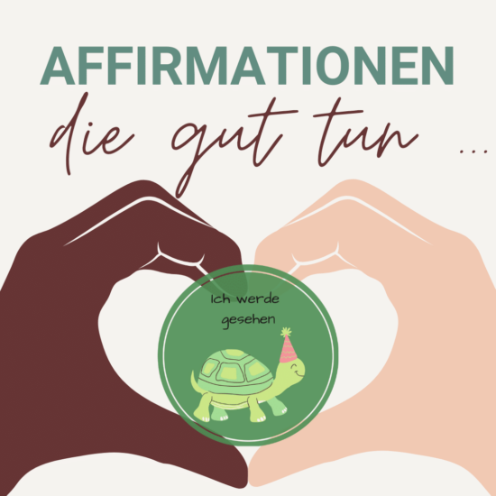 Affirmationen, die gut tun